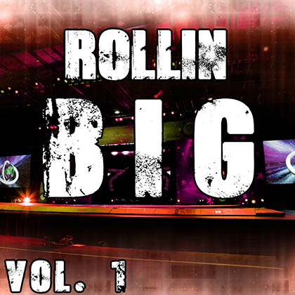 Rollin' Big Vol.1